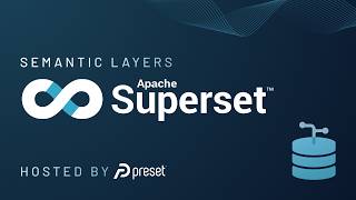 Live Talk: Semantic Layers in Apache Superset™