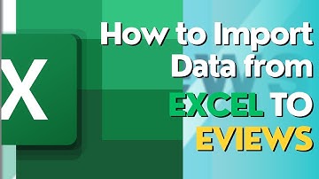 How to Import Excel Data into EViews | Step-by-Step Tutorial for Beginners