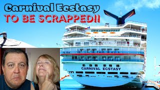 Carnival Ecstasy Aug 22 Before It Gets Scrapped In Oct