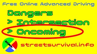 Master Oncoming Intersection Risks & Drive with Confidence Wealth