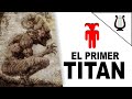 La Leyenda del Primer Titan y la esclava Ymir - Shingeki no kyojin (El Titan de Ataque)