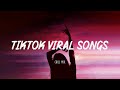 Tiktok viral songs 🍬 Trending tiktok songs ~ Viral hits 2022