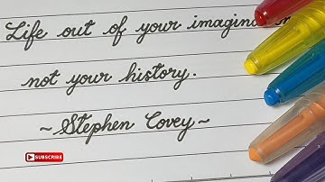 Best Inspirational Quotes in English Cursive Writing | Handwriting Practice Steven Covey Quotes