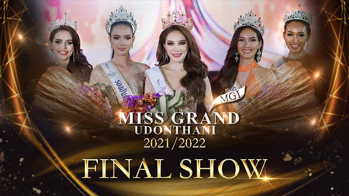 Miss Grand Udonthani 2021/2022    Final Show