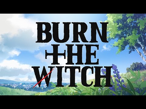 burn the witch AMV