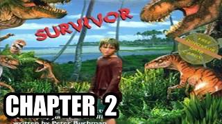 Jurassic Park Adventures: Survivor - CHAPTER 2 - Stranded