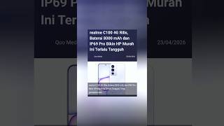realme C100 4G Resmi Rilis! Raja Baru HP Murah Tahan Banting? 🔥