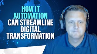 Leveraging IT Automation to Remove Digital Transformation Roadblocks Wealth