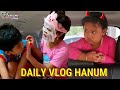 DAILY VLOG HANUM | BERMAIN SAMA LINTAR, BANI DAN BOCIL | Hanum Diary