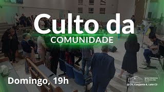 Culto da Comunidade (19/05/24)