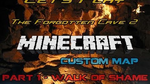 The Forgotten Cave 2 Custom Map w/ Jack: Part 1 - Walk Of Shame