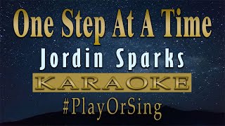 One Step At A Time - Jordin Sparks (KARAOKE VERSION)