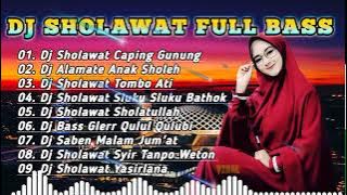 DJ SHOLAWAT VIRAL FULL ALBUM 🎶SHOLAWAT CAPING GUNUNG 🎶ALAMATE ANAK SHOLEH 🎶SHOLAWAT TOMBO ATI 🎧