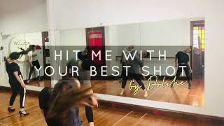 Hit Me With Your Best Shot - Choreography by Dolche
