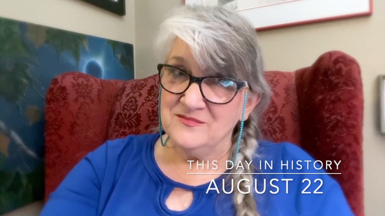 This Day in History, August 22 (2021)