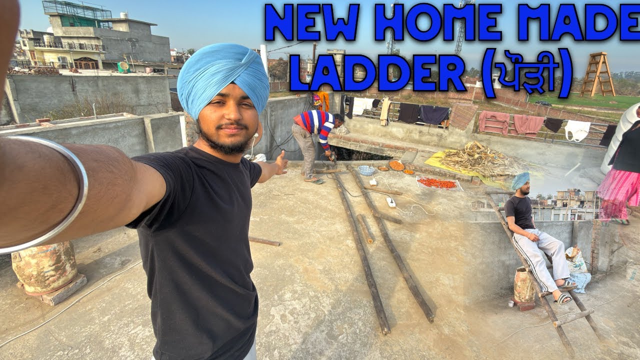 day-167❤️NEW HOME MADE LADDER 🪜  (ਘਰ ਦੀ ਬਣਾਈ ਪੌੜੀ )🪜 