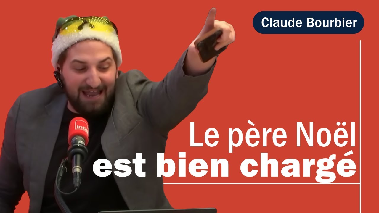 Santa Claude arrive chargé ! - La chronique de Benjamin Tranié