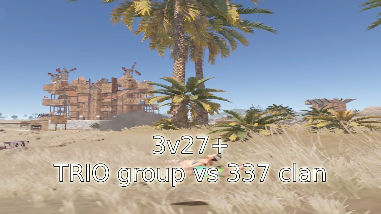 BEST RUSTINITY TRIO GETTING RAIDED WITH 337 CLAN - 3 vs 27+