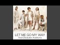 LET ME GO MY WAY feat.Daisuke Asakura