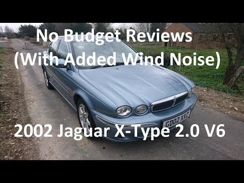 No Budget Reviews: 2002 Jaguar X-Type 2.0 V6 - Lloyd Vehicle Consulting