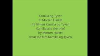 Kamilla og tyven — Morten Harket (English & Norwegian lyrics)
