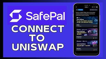 How to Connect SafePal to Uniswap 2024?