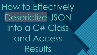 Famous How to Effectively Deserialize JSON into a C#  Class and Access Results Wealth