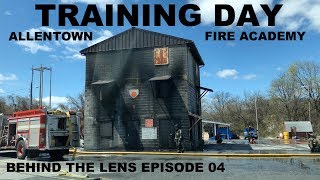 TRAINING DAY: INSIDE THE ALLENTOWN FIRE ACADEMY