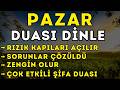 Güzel Pazar Duası | Huzur, Korunma, Bereket, Zenginlik ve Dünya Ahiret Selameti