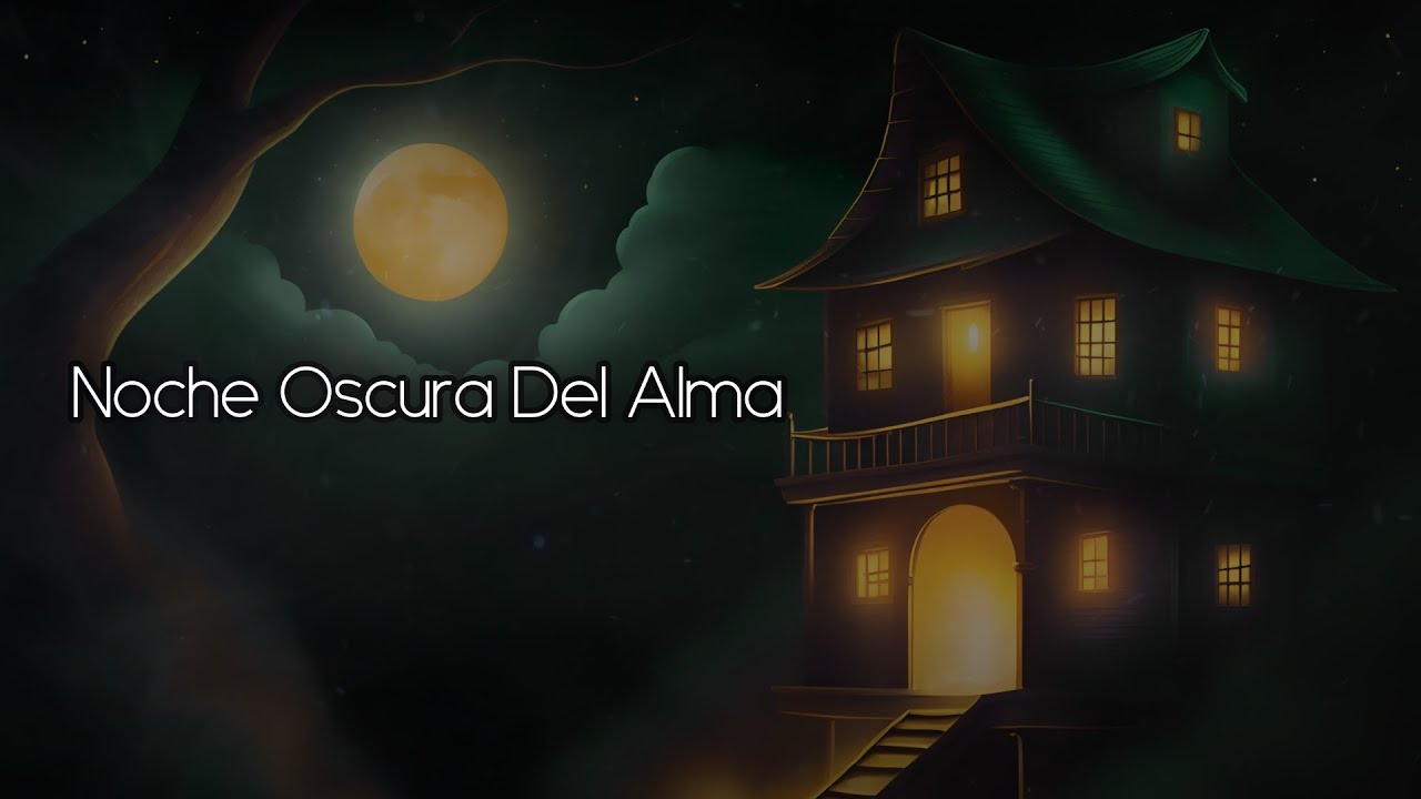 Noche Oscura del Alma - de San Juan de la Cruz (Letra) 🌙