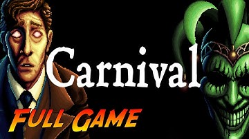 Carnival | Complete Gameplay Walkthrough - Full Game | No Commentary