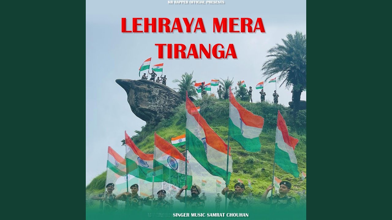 Lehraya Mera Tiranga