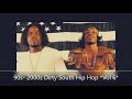 90s  2000s dirty south hip hop mix  vol 6