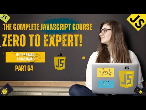 The Complete JavaScript Course || From Zero to Expert! || How to Navigate This Course || Part 04