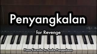 Penyangkalan - for Revenge | Piano Karaoke by Andre Panggabean
