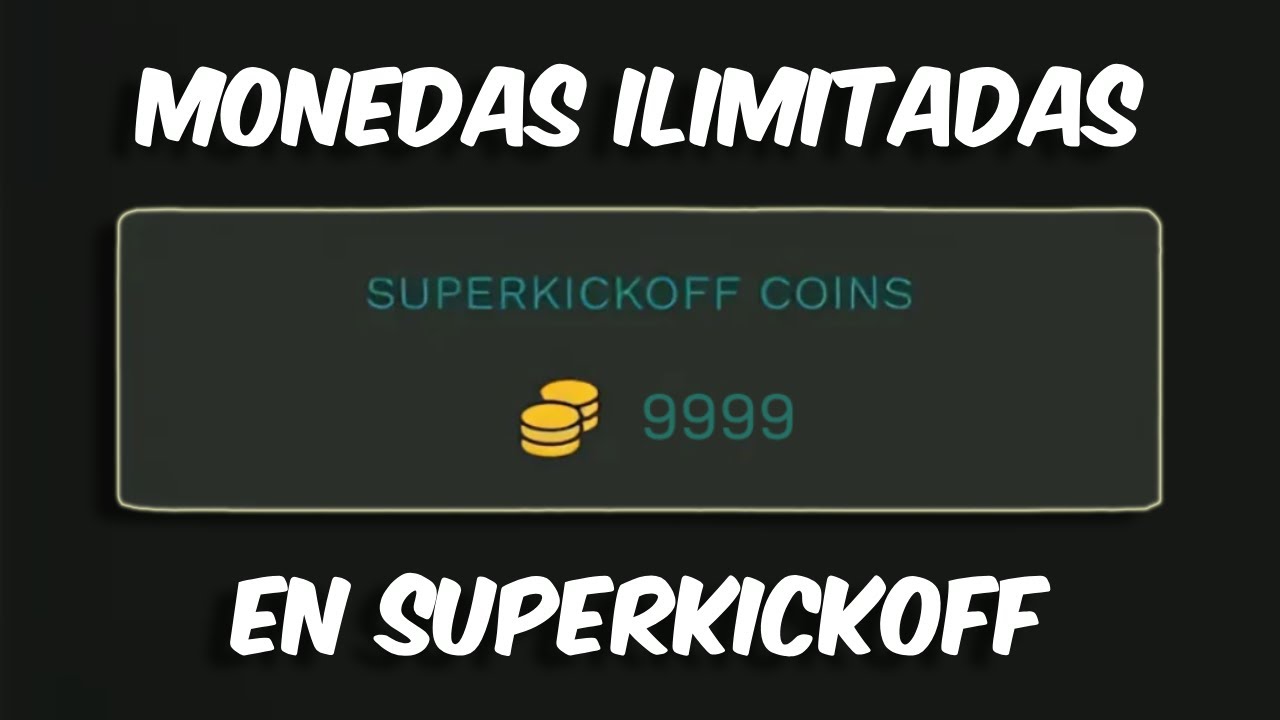 TEN MONEDAS ILIMITADAS en SUPERKICKOFF (PC) - Flex Fut