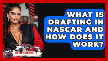 What Is Drafting In NASCAR And How Does It Work? - Pit Stop Chronicles