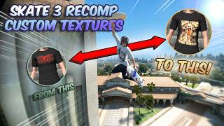 How to replace textures on Skate 3 Recomp!