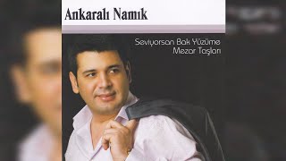 Ankaralı Namık Seviyorsan Bak Yüzüme Mezar Taşları Albüm Kapakları