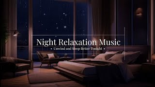 5 hours of Relaxation ❤️ Calming Night Harmony | Relaxing Music for Stress-Free Sleep