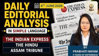 Daily Editorial Analysis| 8TH JUNE| UPSC|APSC| Current Affairs by AXIA IAS