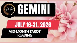 🐞WOW! THIS IS EXCITING PERIOD! GEMINI JULY 16-31, 2026 💫MID-MONTH TAROT READING