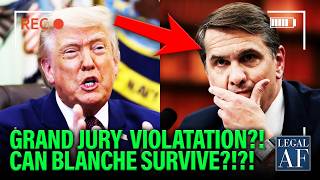 Trump PANICS as DOJ ACCUSED OF Major Grand Jury VIOLATION Right Before BLANCHE VOTE?!?!