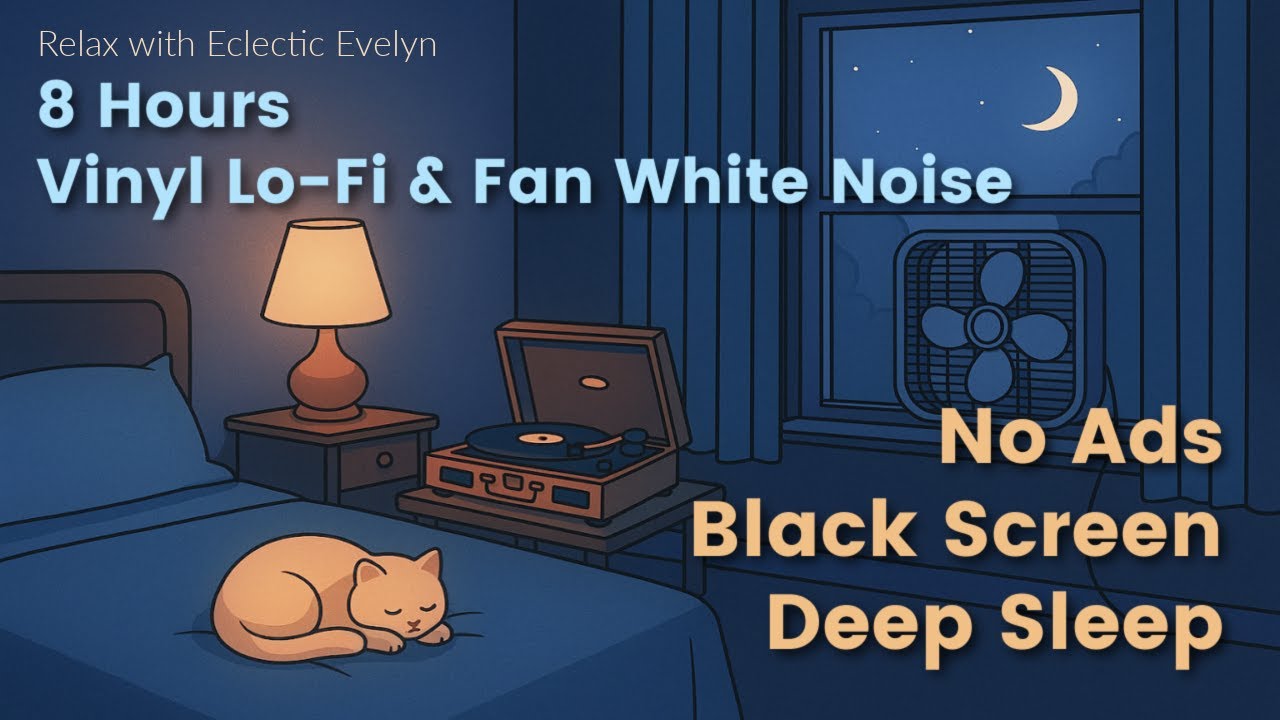 8 Hours of Vinyl Lo-Fi & Fan White Noise for Deep Sleep (Black Screen, No Ads)