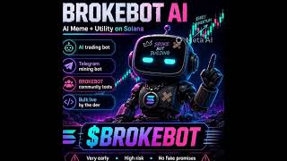 BROKEBOT AI is LIVE on Solana 🤖 | AI Meme + Utility Token | Early Community Launch