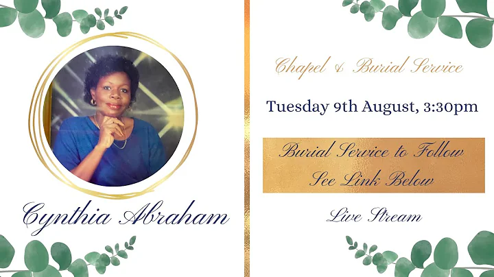 Celebrating the life of Cynthia Abraham (SEE BURIA...