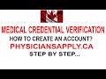 MCC: HOW TO CREATE ACCOUNT to verify Medical Credentials(PHYSICIANSAPPLY.CA)/IMG #Immigration Canada