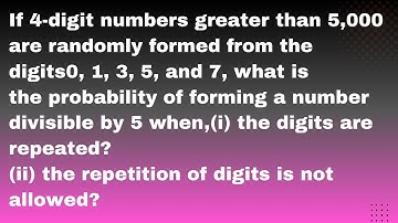 If 4-digit numbers greater than 5,000 are randomly formed | rkc math | Three letters are dictated to