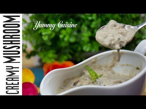 Mushroom Cream Sauce | Creamy Mushroom | Cream of Mushroom Soup | Mushroom Sauce for Steak |