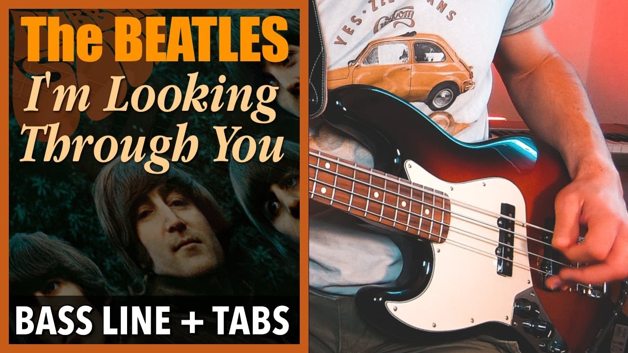 The beatles i m looking through you bass line play along tabs